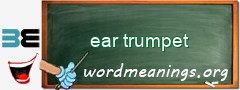 WordMeaning blackboard for ear trumpet